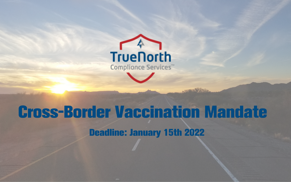 COVID-19 Vaccination Mandate for Cross- Border Drivers