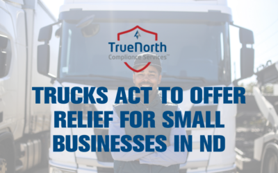 TRUCKS Act Offers Relief to Small Business Owners in North Dakota