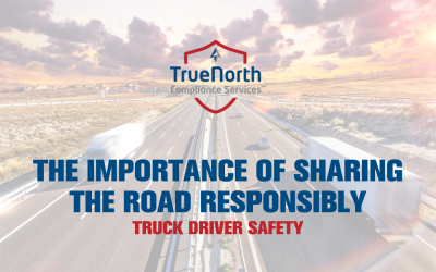 Truck Driver Safety – The Importance of Sharing the Road Responsibly